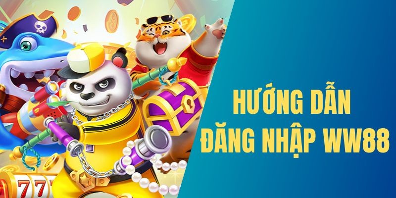 Hướng dẫn đăng nhập WW88