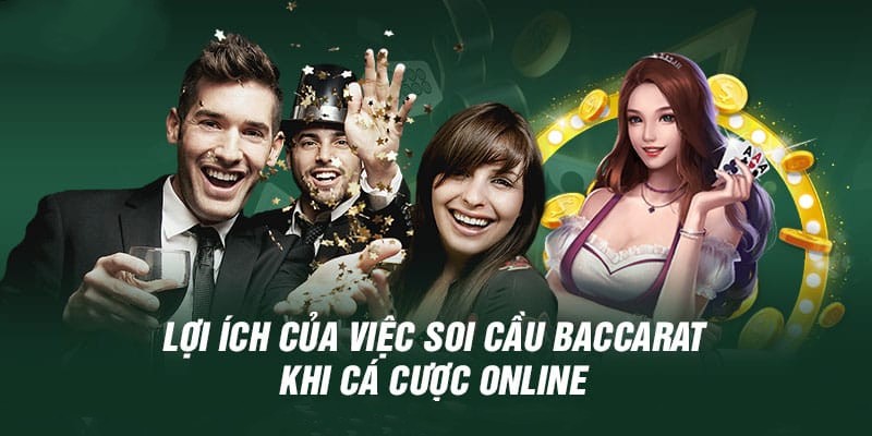 Lợi ích khi soi cầu baccarat